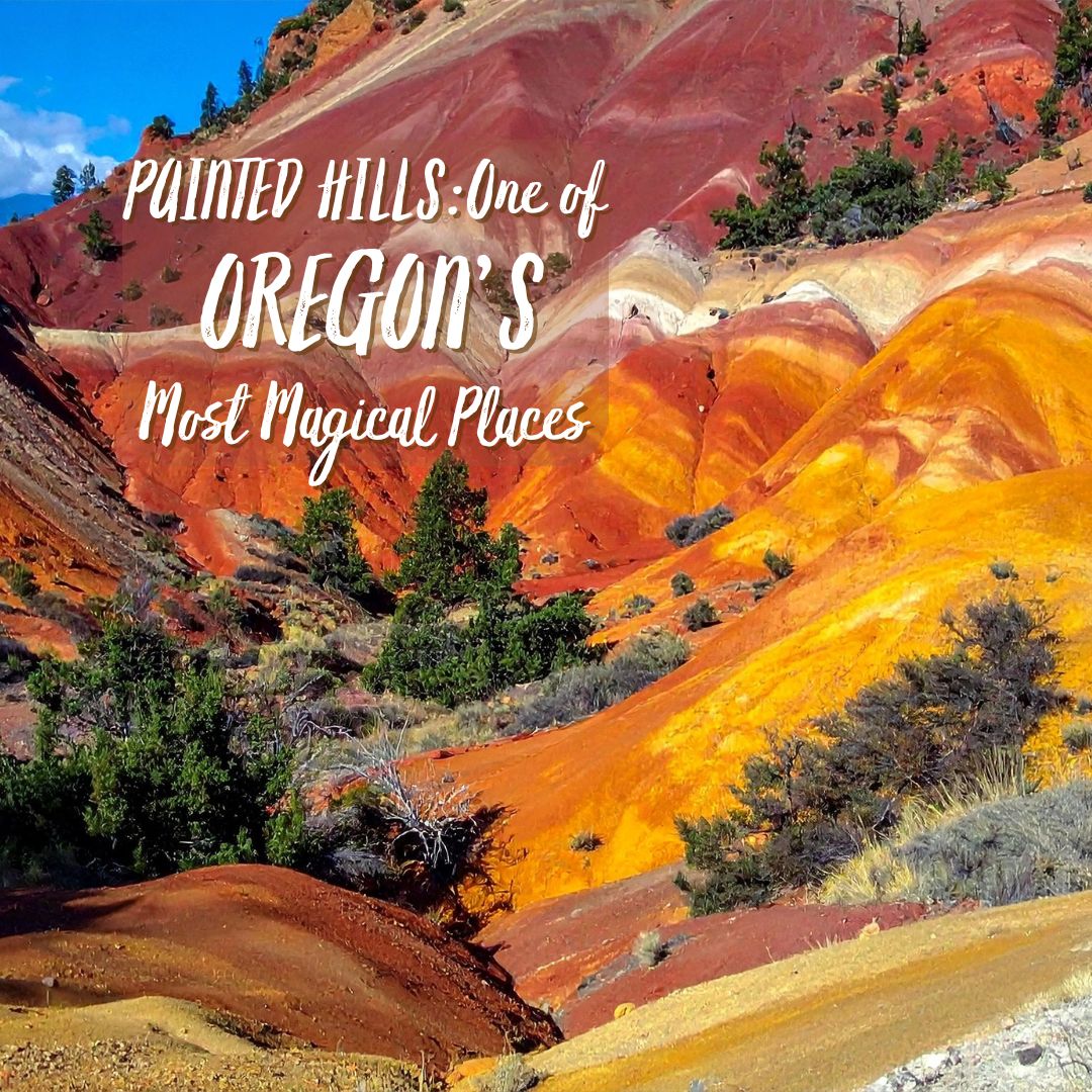 What Makes the Painted Hills One of Oregon’s Most Magical Places